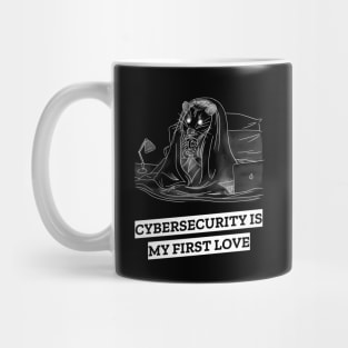 cybersecurity is my first love Mug